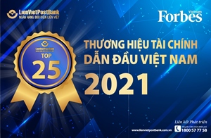 LienVietPostBank được vinh danh Top 25 thương hiệu tài chính dẫn đầu và Top 100 thương hiệu mạnh Việt Nam năm 2021